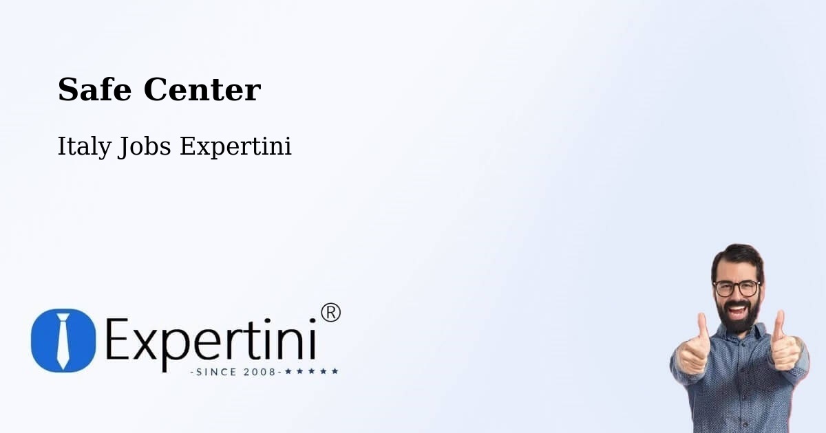 Safety Center – Premolo - Italy Jobs Expertini